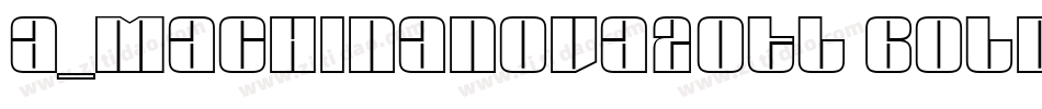 a_MachinaNova2Otl Bold字体转换